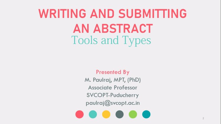 Scientific Forum on Abstract Writing and Submission - Sri Venkateshwaraa College of Physiotherapy, Ariyur, Puducherry