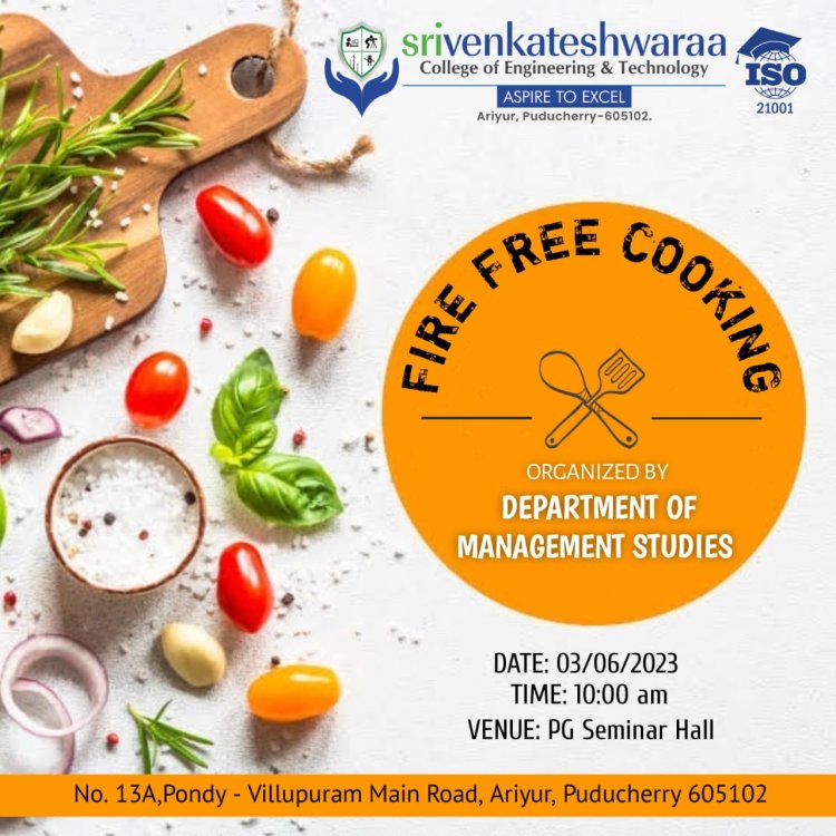 Department of Management Studies, SVCET has organised Fire free cooking  for I MBA Students on 3rd June 2023