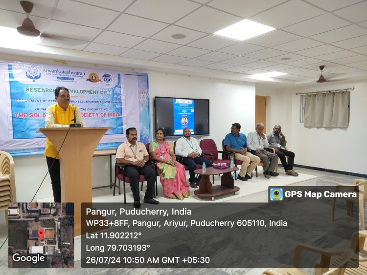 SVCET  R and D in association with  Department of Electrical and Electronics Engineering  and  Dept. of Mechanical Engineering inaugurated Chapter of Solar Energy Society of India  on 26th July 2024