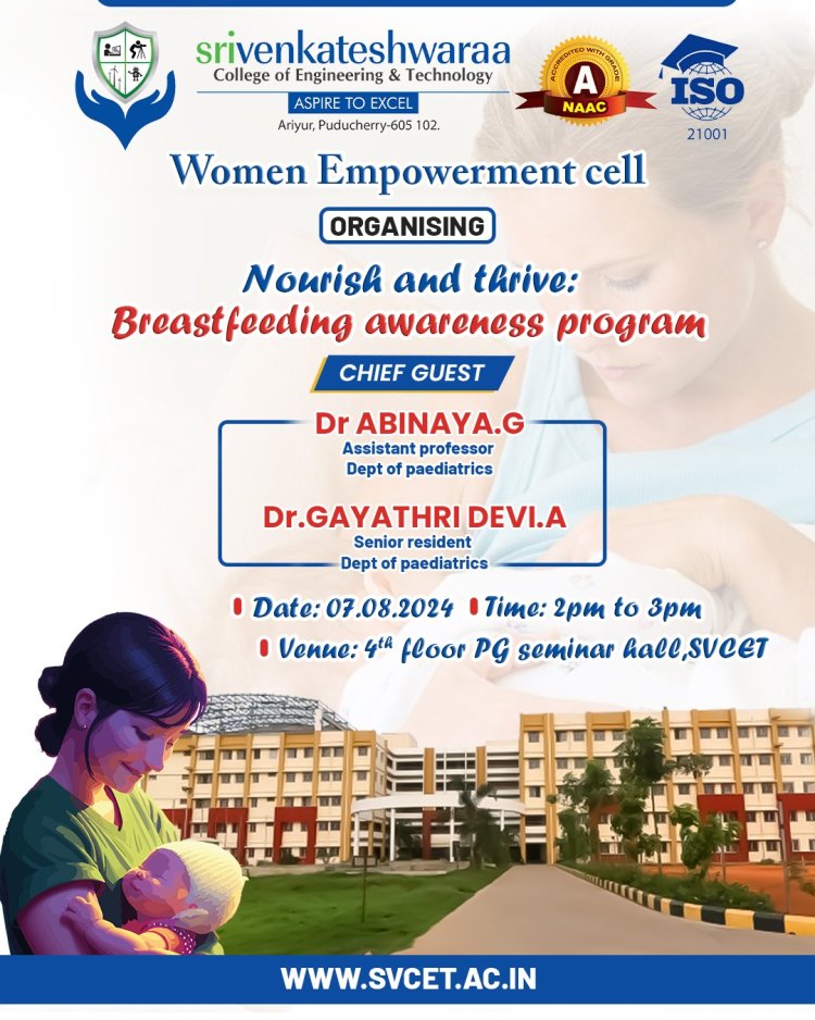 SVCET conducted NOURISH AND THRIVE  Breastfeeding awareness programme through Women Empowerment Cell on 07-08-2024