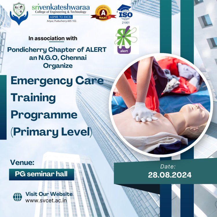 SVCET With  Pondicherry Chapter of ALERT conducted Emergency Care Training Programme on 28-8-2024