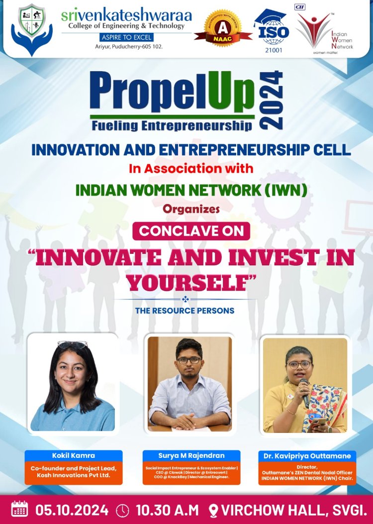 The Innovation and Entrepreneurship Cell of SVCET with Indian Women Network IWN organized a conclave on Innovate and Invest in Yourself on 5th October 2024