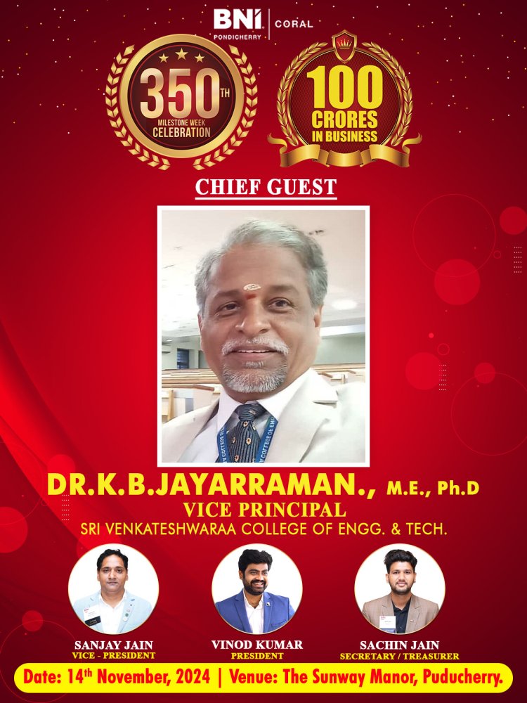 MOTIVATION SESSION GIVEN BY Dr K B Jayarraman to PUDUCHERRY BNI CORAL at their 350 week meeting celebrations on 14th November 2024 at Hotel SUNWAY MANOR