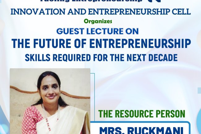 Innovation  and Entrepreneurship Cell in association with  IIC SVCET Organised a Session on The Future of Entrepreneurship Skills Required for the Next Decade on 3rd February 2025