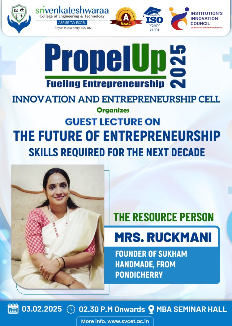 Innovation  and Entrepreneurship Cell in association with  IIC SVCET Organised a Session on The Future of Entrepreneurship Skills Required for the Next Decade on 3rd February 2025