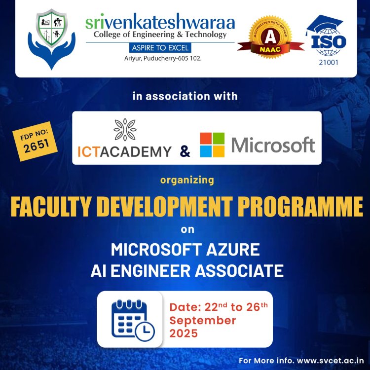 SVCET Conducted Microsoft Azure AI Engineer Associate 6 days FDP  with ICTACT from 22nd September 2025 to 26th September 2025 