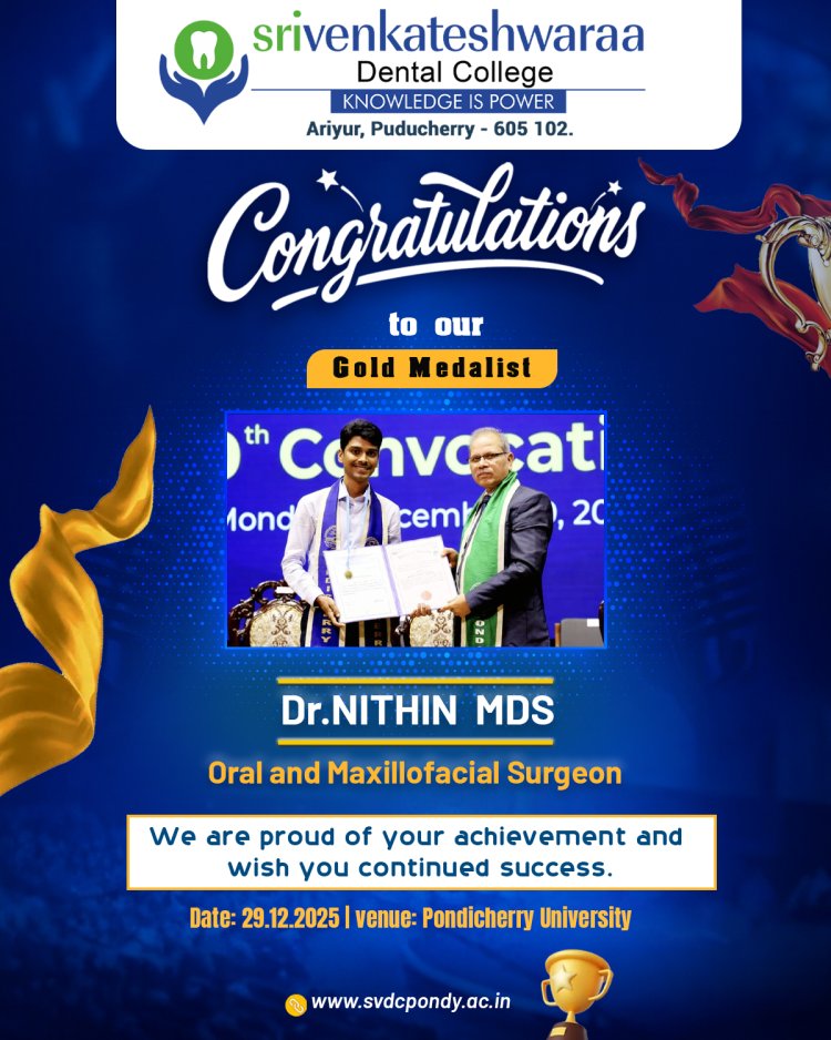 An Outstanding Academic Honour Bringing Pride to Sri Venkateshwaraa Dental College