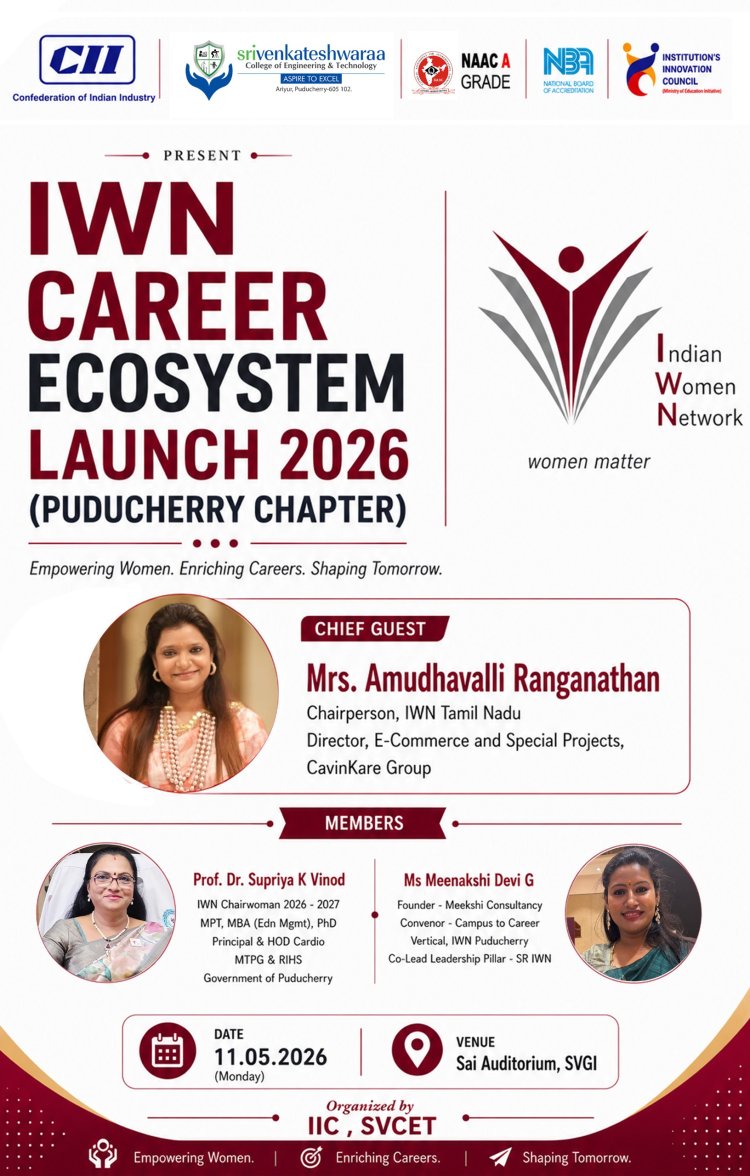 SVCET CII AND IWN Career Ecosystem Launch 2026 in association with the Indian Women Network and Confederation of Indian Industry