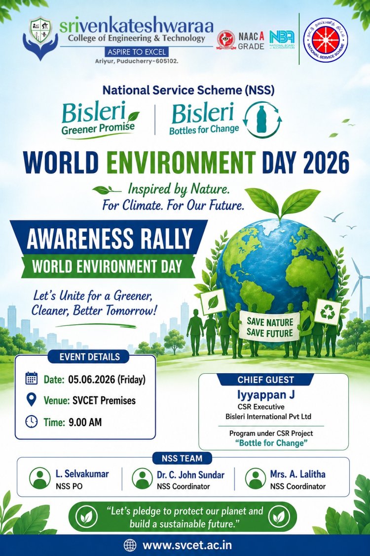 SVCET NSS UNIT CONDUCTED AWARENESS RALLY ON WORLD ENVIRONMENT DAY 2026  
