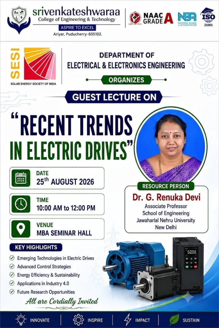Guest Lecture on Recent Trends in Electric Drives on 25th August 2026 at the EEE Seminar Hall