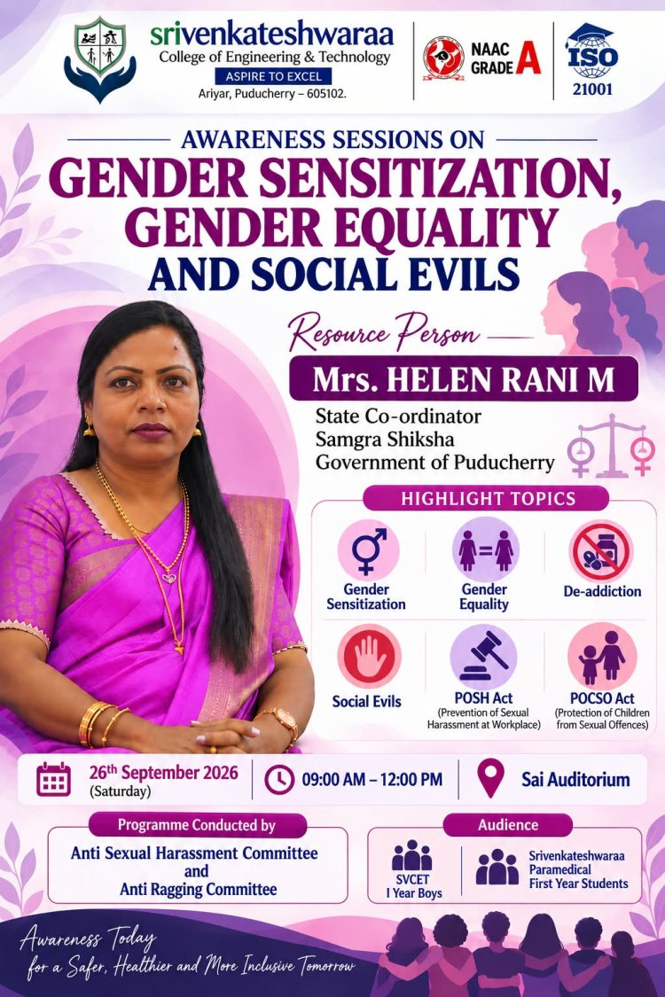 SVCET ANTI SEXUAL HARASSMENT COMMITTEE AND ANTI RAGGING COMMITTEE ORGANISED AWARENESS SESSION PROGRAMME ON GENDER SENSITIZATION GENDER EQUALITY AND SOCIAL EVILS PROGRAMME BY HELEN RANI ON 26TH SEPTEMBER 2026